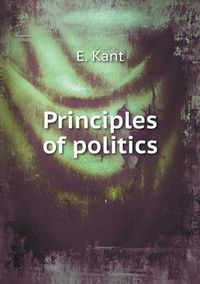 Cover image for Principles of politics