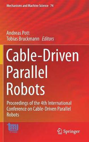 Cover image for Cable-Driven Parallel Robots: Proceedings of the 4th International Conference on Cable-Driven Parallel Robots