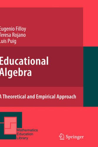 Cover image for Educational Algebra: A Theoretical and Empirical Approach