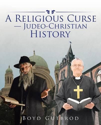 Cover image for A Religious Curse-Judeo-Christian History