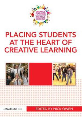 Cover image for Placing Students at the Heart of Creative Learning