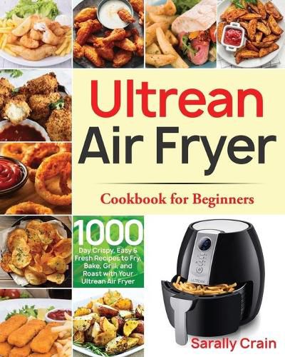 Cover image for Ultrean Air Fryer Cookbook for Beginners