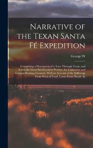 Cover image for Narrative of the Texan Santa Fe Expedition