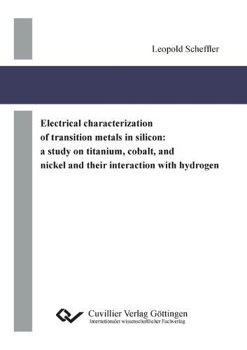 Cover image for Electrical characterization of transition metals in silicon