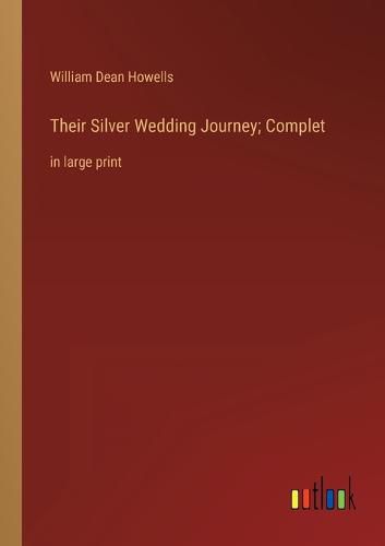 Cover image for Their Silver Wedding Journey; Complet