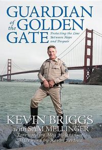 Cover image for Guardian of the Golden Gate: Protecting the Line Between Hope and Despair
