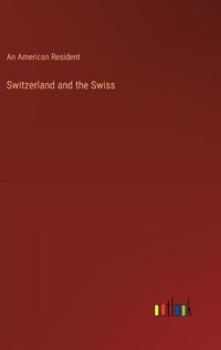 Cover image for Switzerland and the Swiss