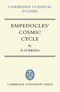 Cover image for Empedocles' Cosmic Cycle: A Reconstruction from the Fragments and Secondary Sources