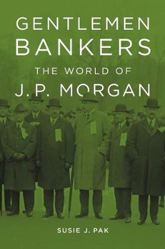 Cover image for Gentlemen Bankers: The World of J. P. Morgan