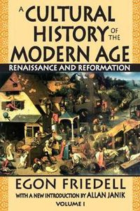 Cover image for A Cultural History of the Modern Age: Volume 1, Renaissance and Reformation