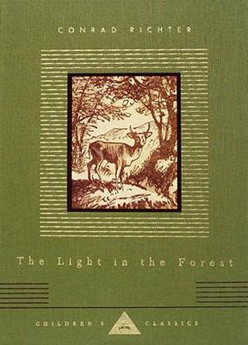 The Light in the Forest: Illustrated by Warren Chappell