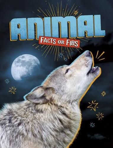 Cover image for Animal Facts or Fibs
