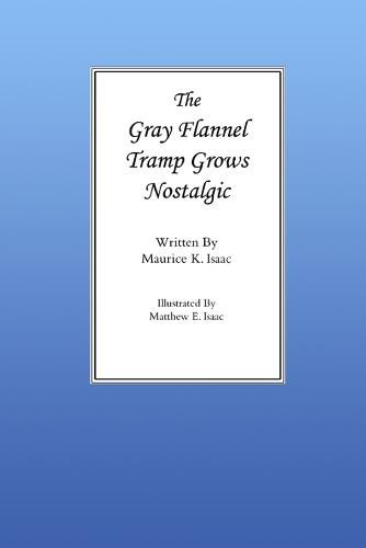 Cover image for The Gray Flannel Tramp Grows Nostalgic