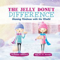 Cover image for The Jelly Donut Difference: Sharing Kindness with the World