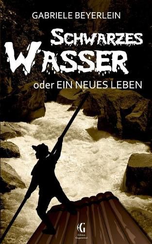 Cover image for Schwarzes Wasser oder Ein neues Leben
