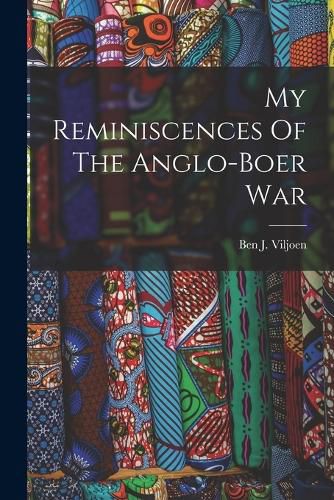 Cover image for My Reminiscences Of The Anglo-boer War