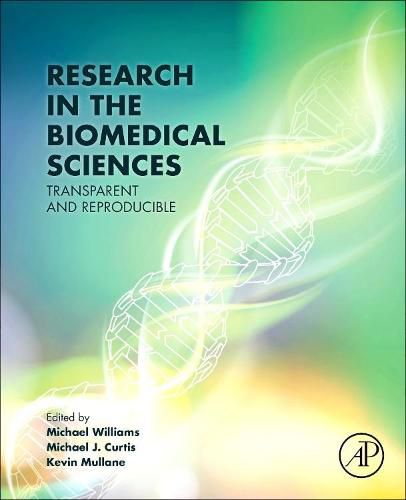 Cover image for Research in the Biomedical Sciences: Transparent and Reproducible