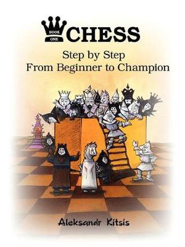 Cover image for CHESS, Step by Step: From Beginner to Champion