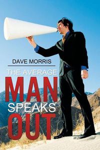 Cover image for The Average Man Speaks Out