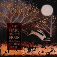 Cover image for The Hare and the Moon: A Calendar of Paintings