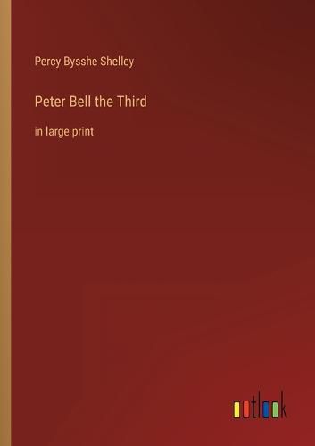 Peter Bell the Third