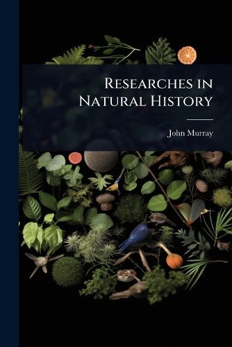 Cover image for Researches in Natural History