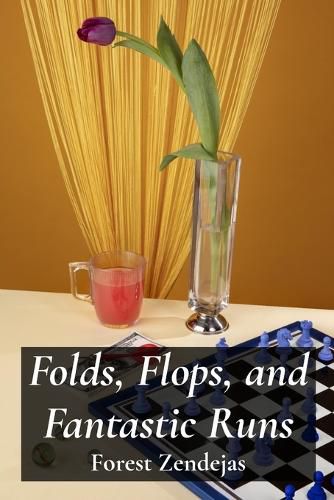Cover image for Folds, Flops, and Fantastic Runs