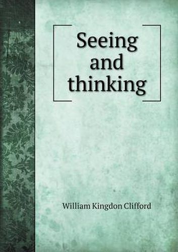 Cover image for Seeing and thinking