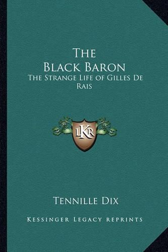 Cover image for The Black Baron: The Strange Life of Gilles de Rais