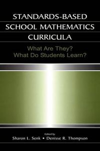 Cover image for Standards-based School Mathematics Curricula: What Are They? What Do Students Learn?