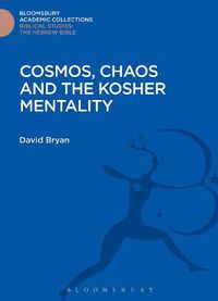 Cover image for Cosmos, Chaos and the Kosher Mentality