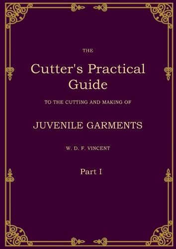 Cover image for The Cutter's Practical Guide, Part 1