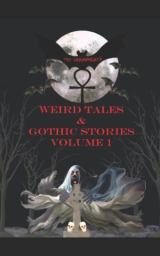 Cover image for The Grannybat's Weird Tales & Gothic Stories