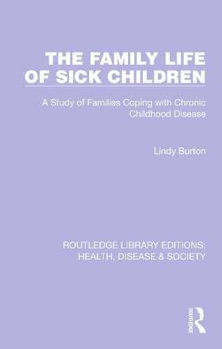 The Family Life of Sick Children