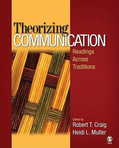 Theorizing Communication: Readings Across Traditions