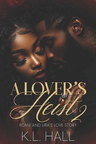 Cover image for A Lover's Heist II: Rome and Lira's Love Story