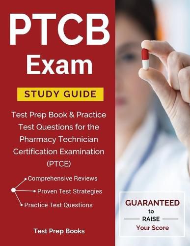 Cover image for PTCB Exam Study Guide: Test Prep Book & Practice Test Questions for the Pharmacy Technician Certification Examination (PTCE)