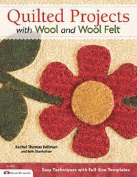 Cover image for Quilted Projects with Wool and Wool Felt