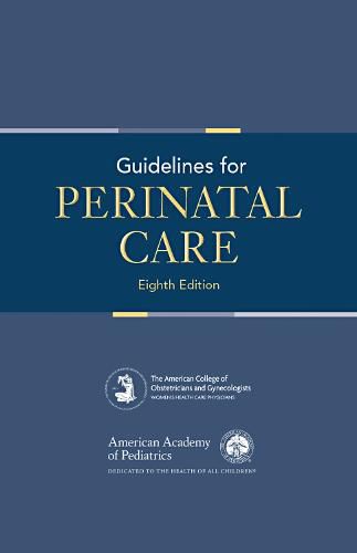 Cover image for Guidelines for Perinatal Care