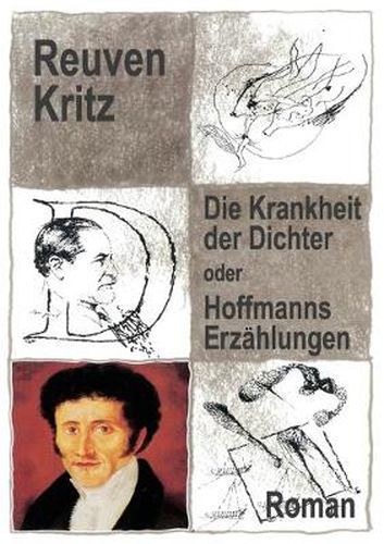 Cover image for Die Krankheit der Dichter oder Hoffmanns Erzahlungen