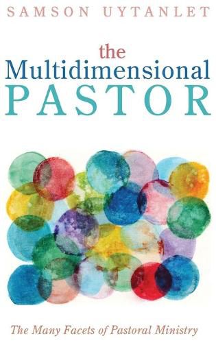 Cover image for The Multidimensional Pastor: The Many Facets of Pastoral Ministry