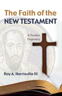 Cover image for The Faith of the New Testament