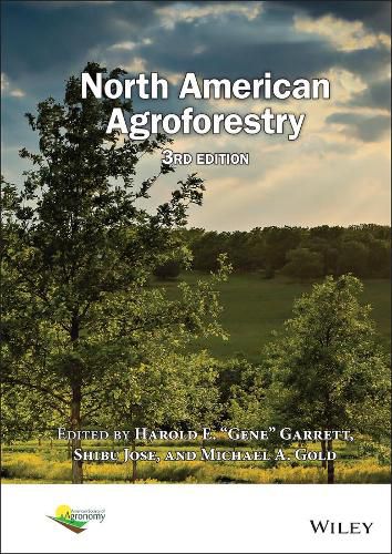 North American Agroforestry, Third Edition