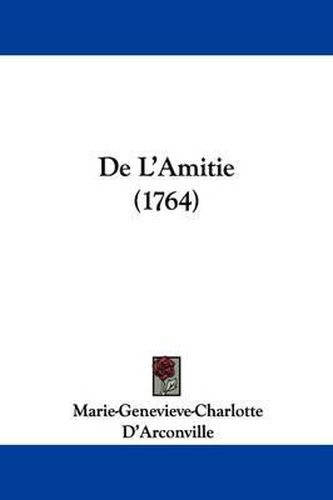 Cover image for De L'Amitie (1764)