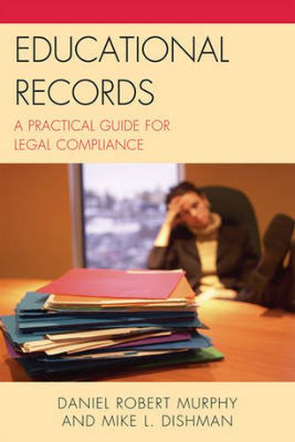 Cover image for Educational Records: A Practical Guide for Legal Compliance