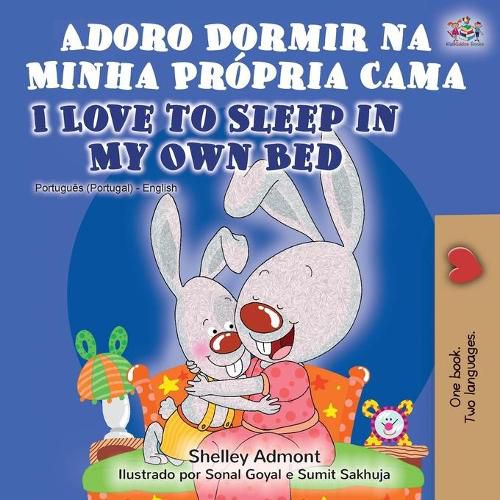 Adoro Dormir na Minha Propria Cama I Love to Sleep in My Own Bed: Portuguese English Bilingual Book - Portugal