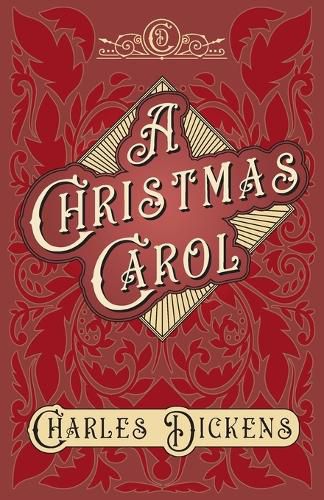 A Christmas Carol: With Appreciations and Criticisms By G. K. Chesterton