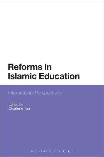 Cover image for Reforms in Islamic Education: International Perspectives