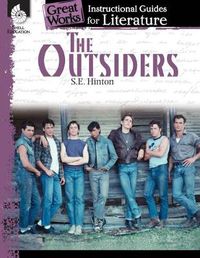 Cover image for The Outsiders: An Instructional Guide for Literature: An Instructional Guide for Literature