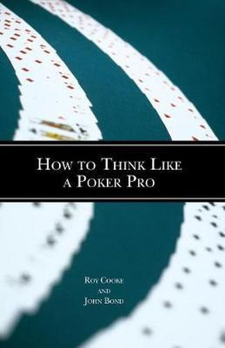 How To Think Like A Poker Pro